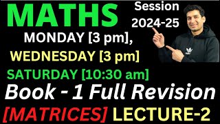 Class 12 Maths Book  1  CH3 MATRICES REVISION  LECTURE2 [upl. by Shirk476]