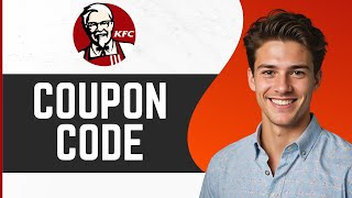 How To Use KFC Coupons Online 2024  Redeem KFC Promo Code 2024 [upl. by Sunday]