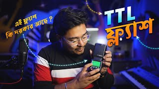 TTL Flash Photography Basic in Bengali for Beginners  TTL Flash Photography Bangla Tutorial [upl. by Aenat]