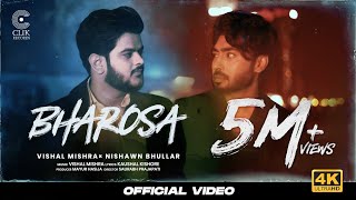 Bharosa Official Song  Vishal Mishra Nishawn Bhullar  Kaushal Kishore  Saurabh P  Clik Records [upl. by Kowtko]