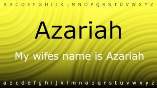 How to pronounce Azariah with Ziramp4 [upl. by Dammahum350]