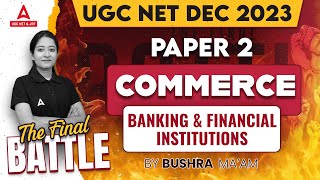 UGC NET Commerce Classes 2023  Banking amp Financial Institutions For UGC NET by Bushra shazli [upl. by Errehs438]