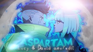 David amp Lucy  Cyberpunk Edgerunners  ASPARTAM「EditAMV」 [upl. by Acissaj]