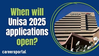 Unisa 2025 Application Dates Announced  Careers Portal [upl. by Bennie]