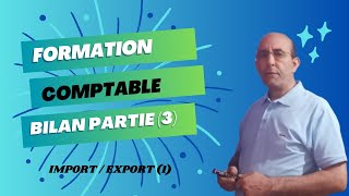 Bilan Maroc 2022 Partie 3 Ecritures Comptables ImportExport [upl. by Yasui554]