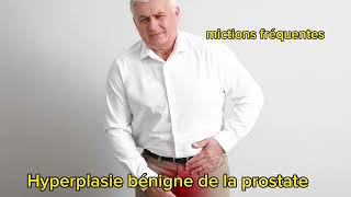 HYPERPLASIE BÉNIGNE DE LA PROSTATE LES SYMPTOMES ET TRAITEMENT [upl. by Sands]