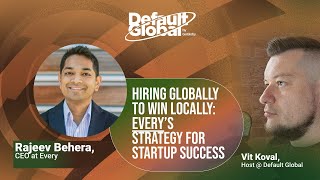 Hiring Globally to Win Locally Everys Strategy for Startup Success [upl. by Reidar]