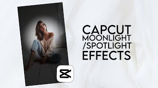 Create a Stunning Moonlight or Spotlight Effect in CapCut  Easy Tutorial [upl. by Schonfeld]