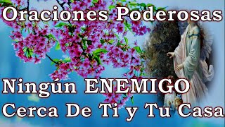 6 Oraciones Poderosas Para DESTRUIR Envidia ENEMIGOS Protección del Hogar [upl. by Laius]