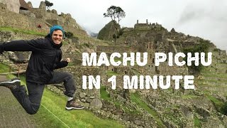 MACHU PICHU IN 1 MINUTE [upl. by Ahseital]