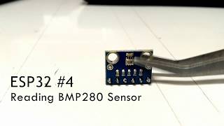 ESP32 4 Reading Sensor BMP280 using Platformio Arduino [upl. by Emanuela]