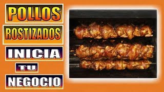 COMO INICIAR EN LOS POLLOS ROSTIZADOS  RECETA [upl. by Adahs]