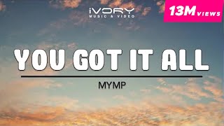 MYMP  You Got It All Official Lyric Video [upl. by Assillem]