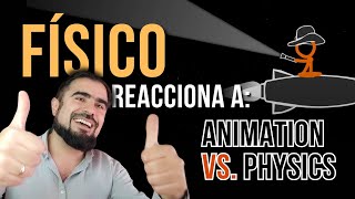 FÍSICO TEÓRICO reacciona a Animation vs Physics Reaction [upl. by Robillard475]