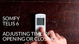 Telis 6 how to adjust the time of opening or closing [upl. by Ellehcyt]