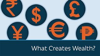 What Creates Wealth  5 Minute Video [upl. by Moskow]