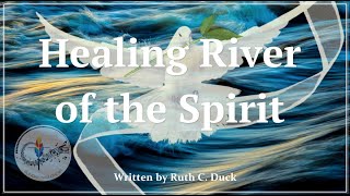 Healing River of the Spirit  Hymn of Healing  Healing Christian Music  Ruth Duck  Beach Spring [upl. by Ecniuq]