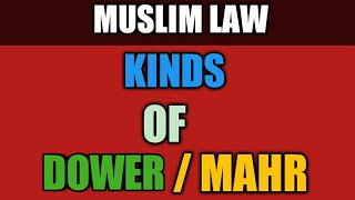 KINDS OF DOWER  MAHR  MUSLIM LAW  NADEEM HAIDAR [upl. by Billi84]