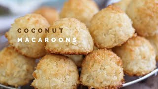 Coconut Macaroons  Easy No Flour Cookie Recipe [upl. by Lisbeth]