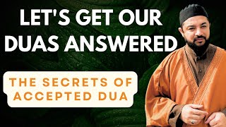 Lets get our Duaas answered The secrets of accepted Dua [upl. by Eissac]