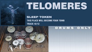 Sleep Token  Telomeres DRUMS ONLY [upl. by Cilka]