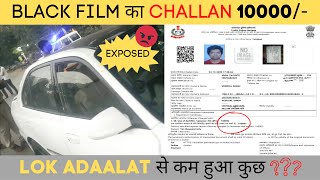 POLICE ने किया BLACK FILM का CHALLAN 😭😭  LOK ADALAT TRAFFIC CHALLAN [upl. by Hughmanick]