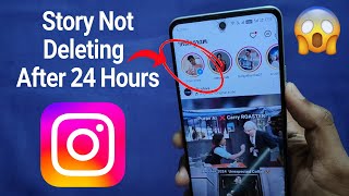 Instagram Story Not Deleting After 24 Hours  Instagram Story Delete Nhi Ho Raha Hai [upl. by Marieann837]