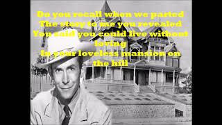 Mansion on the Hill Hank Williams with Lyrics [upl. by Okim]