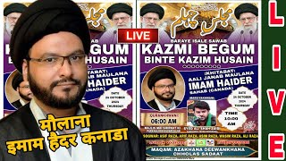 Live 🔴 Majlise Chehlum  Kazmi Begam Binte Kazim Husain  Maulana Imam Haider Canada  Chholas 2024 [upl. by Eiramnwad]