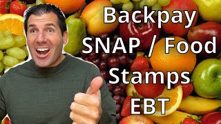 Backpay  SNAP  Food Stamps for the Low Income [upl. by Itraa]