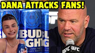 Dana White SLAMS UFC FANS after Bud Light Sponsorship Backlash [upl. by Etteniuq]