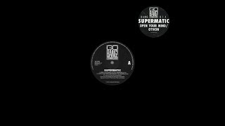 Supermatic Open Your Mind Bumrush The Sound [upl. by Assetal117]