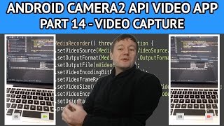 Android camera2 API video app  Part 14 capturing and saving videos [upl. by Ransom774]