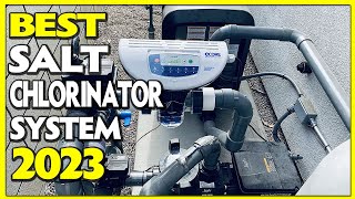 Top 5 Best Salt Chlorinator System 2023 [upl. by Larrabee]