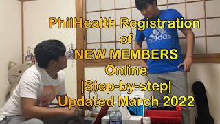 PhilHealth Registration of NEW MEMBERS Online Stepbystep Updated March 2022 [upl. by Welles]