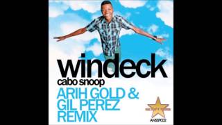 Cabo Snoop  Windeck Arih Gold amp Gil Perez Remix [upl. by Nelda]