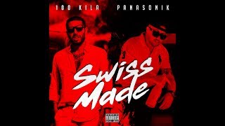 100 KILA feat Panasonika  Swiss Made Official Video 2018 [upl. by Patten387]