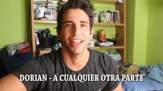 DORIAN  A cualquier otra parte [upl. by Ingar]