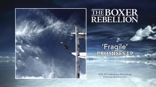 The Boxer Rebellion  Fragile [upl. by Emina]