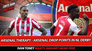 Arsenal Therapy  Arsenal Drop Points In NL Derby  Toney Wants January Move  Rice Injury Worry [upl. by Ahsinuq180]