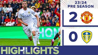 Preseason highlights  Manchester United 20 Leeds United [upl. by Ryder]