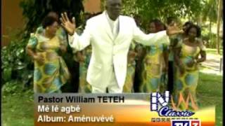 Mé lé agbé Apôtre William TETEH [upl. by Nilyad]