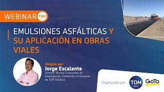 WebinarTDM  Emulsiones Asfálticas y su Aplicación [upl. by Akinahs985]