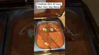 Firestone Grill At Lulu Mall Nonveg Menu [upl. by Llehsor]