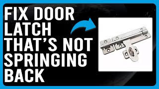 How To Fix Door Latch That’s Not Springing Back Common Reasons Why It Occurs And The Solutions [upl. by Elolcin]