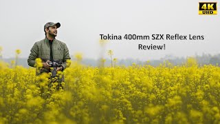 Tokina 400mm Reflex Lens Review  Budget TeleLens for Sony  Nikon Canon  Fujifilm Camera [upl. by Eyahsal416]