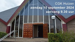 CGK Huizen  zondag 15 september 2024  930 uur [upl. by Estella565]