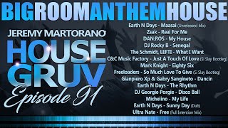 HOUSE GRUV 91  Big Room Anthem Funky Tribal House Music DJ Mix [upl. by Cindie249]