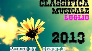 Classifica Musicale Giugno Luglio 2013 MIXED BY GennyB HD [upl. by Divadnoj106]