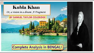 Kubla Khan by Samuel Taylor Coleridge  Full Summary amp Analysis in Bengali [upl. by Annekcm]